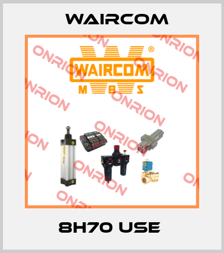 8H70 USE  Waircom