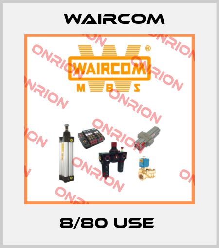 8/80 USE  Waircom