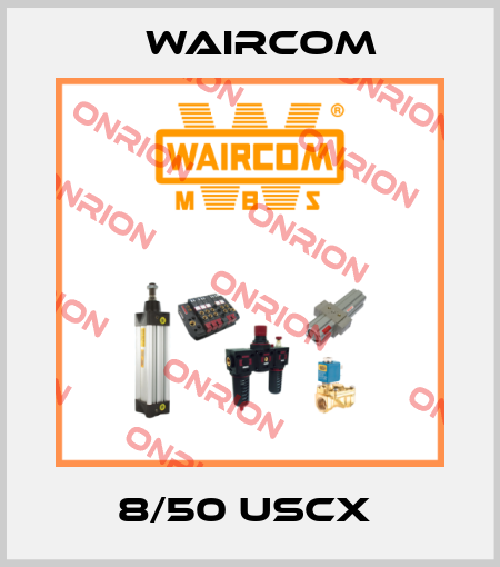 8/50 USCX  Waircom
