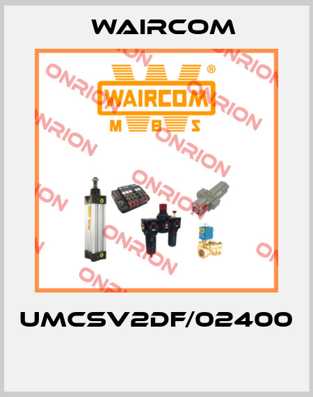 UMCSV2DF/02400  Waircom