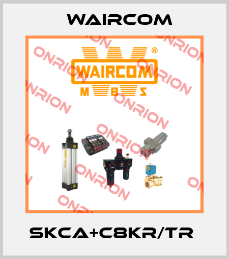 SKCA+C8KR/TR  Waircom