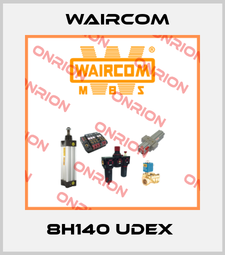 8H140 UDEX  Waircom