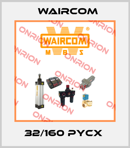32/160 PYCX  Waircom