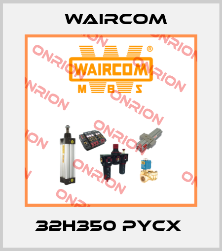 32H350 PYCX  Waircom