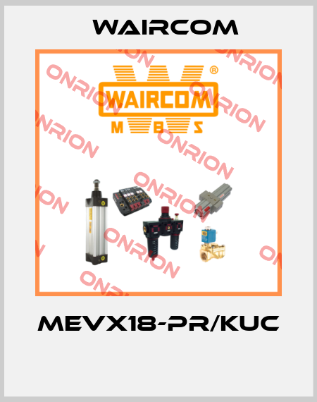 MEVX18-PR/KUC  Waircom
