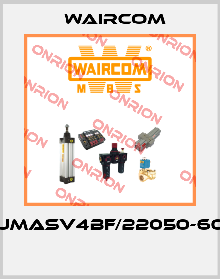 UMASV4BF/22050-60  Waircom