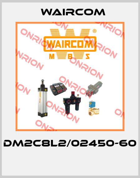 DM2C8L2/02450-60  Waircom