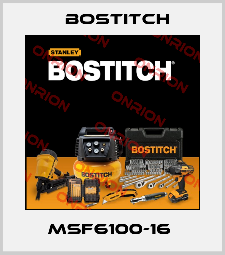 MSF6100-16  Bostitch