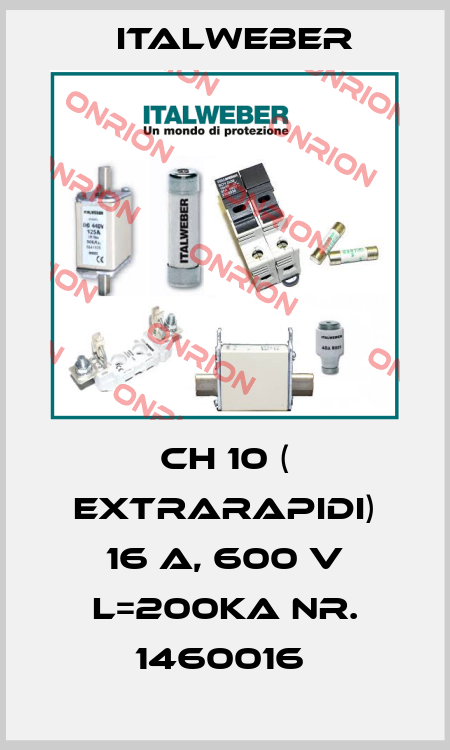 CH 10 ( EXTRARAPIDI) 16 A, 600 V L=200KA NR. 1460016  Italweber