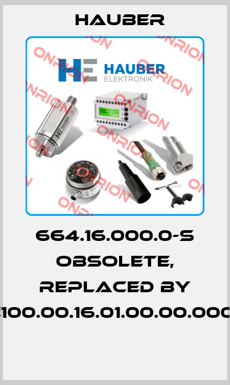 664.16.000.0-S obsolete, replaced by HE100.00.16.01.00.00.000-S  HAUBER