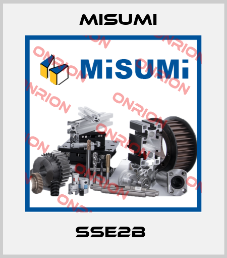 SSE2B  Misumi