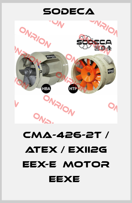 CMA-426-2T / ATEX / EXII2G EEX-E  MOTOR EEXE  Sodeca