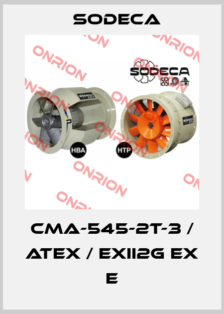 CMA-545-2T-3 / ATEX / EXII2G Ex e Sodeca