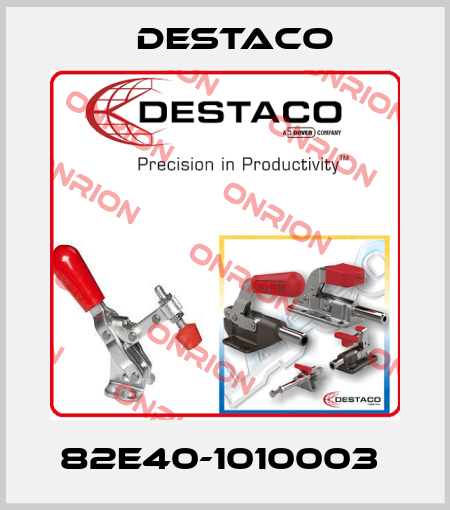 82E40-1010003  Destaco