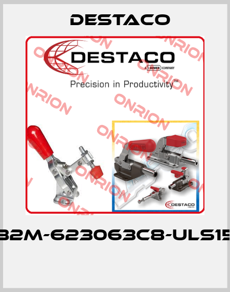 82M-623063C8-ULS15  Destaco