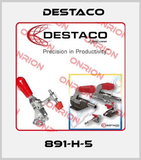 891-H-5  Destaco