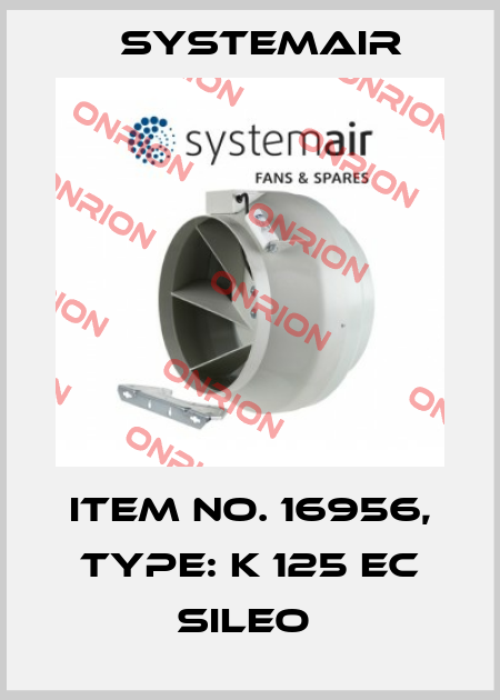 Item No. 16956, Type: K 125 EC sileo  Systemair