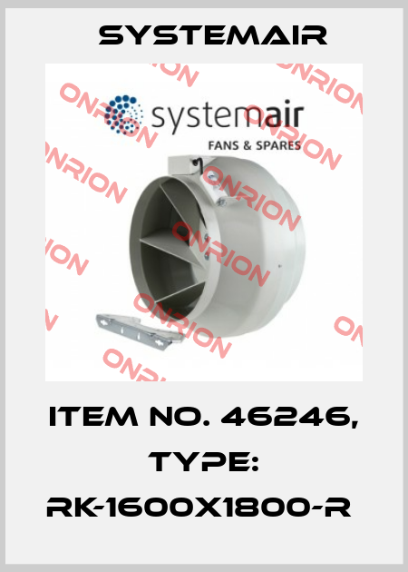 Item No. 46246, Type: RK-1600x1800-R  Systemair
