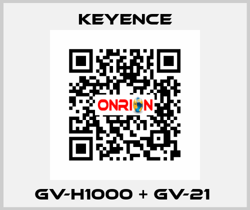 GV-H1000 + GV-21  Keyence