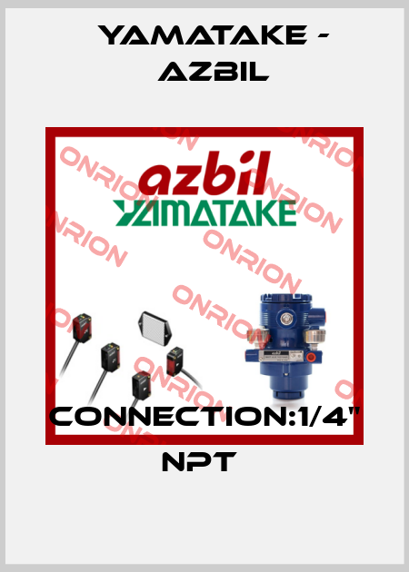 CONNECTION:1/4" NPT  Yamatake - Azbil