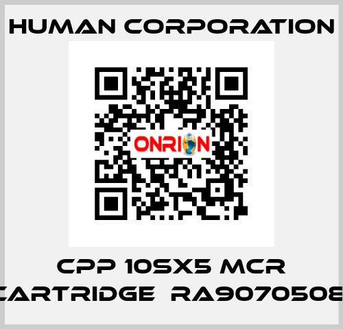 CPP 10SX5 MCR CARTRIDGE  RA9070508  Human Corporation