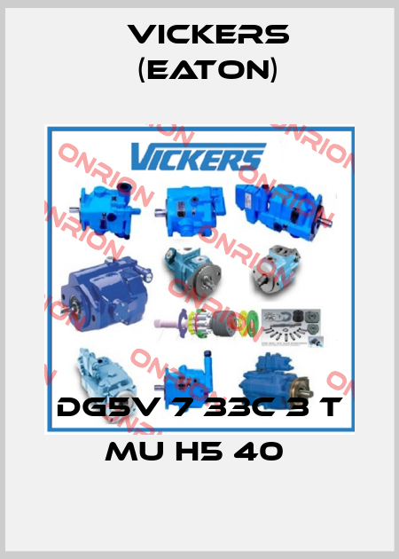 DG5V 7 33C 3 T MU H5 40  Vickers (Eaton)