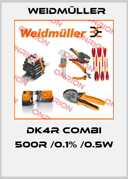 DK4R COMBI 500R /0.1% /0.5W  Weidmüller
