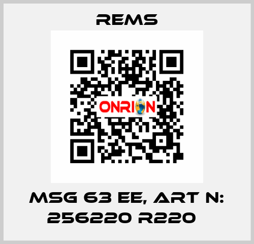MSG 63 EE, Art N: 256220 R220   Rems