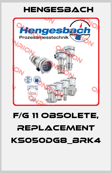 F/G 11 obsolete, replacement KS050DG8_BRK4  Hengesbach