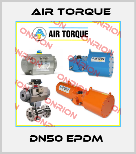 DN50 EPDM  Air Torque