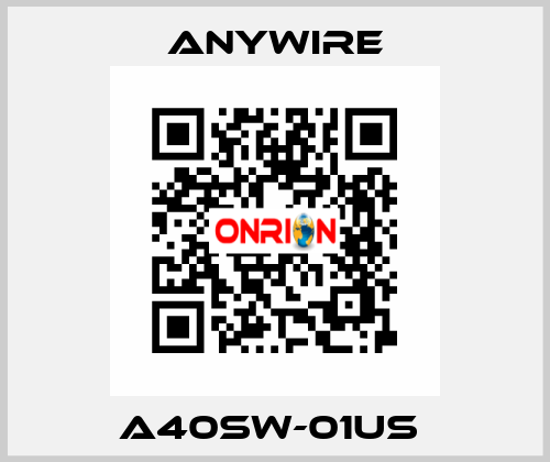 A40SW-01US  Anywire