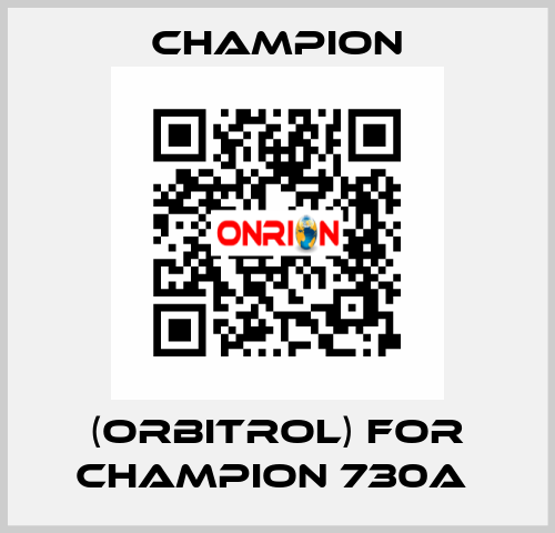 (orbitrol) for Champion 730A  Champion