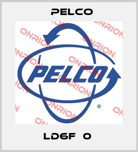 LD6F‐0  Pelco