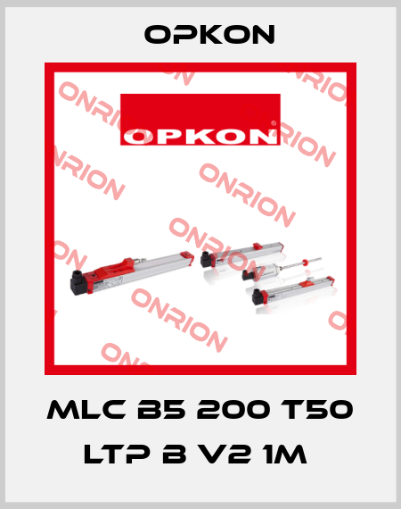 MLC B5 200 T50 LTP B V2 1M  Opkon