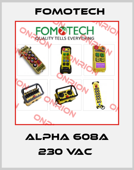 ALPHA 608A 230 VAC  Fomotech