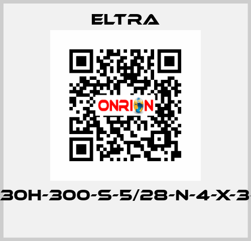 ER-30H-300-S-5/28-N-4-X-3-PA  Eltra