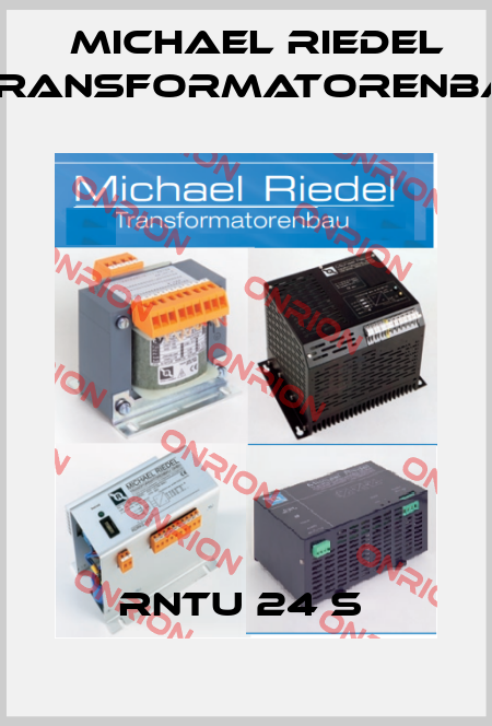 RNTU 24 S  Michael Riedel Transformatorenbau