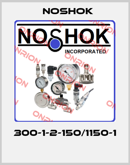 300-1-2-150/1150-1  Noshok