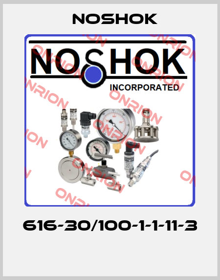 616-30/100-1-1-11-3  Noshok