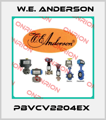 PBVCV2204EX  W.E. ANDERSON
