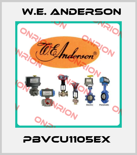 PBVCU1105EX  W.E. ANDERSON