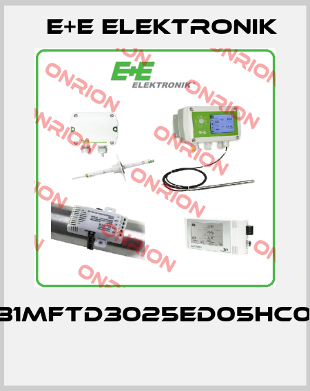 EE31MFTD3025ED05HC01/B  E+E Elektronik