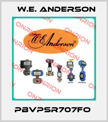 PBVPSR707FO  W.E. ANDERSON