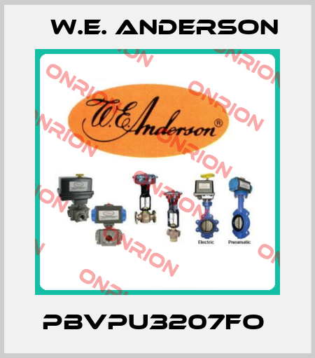 PBVPU3207FO  W.E. ANDERSON