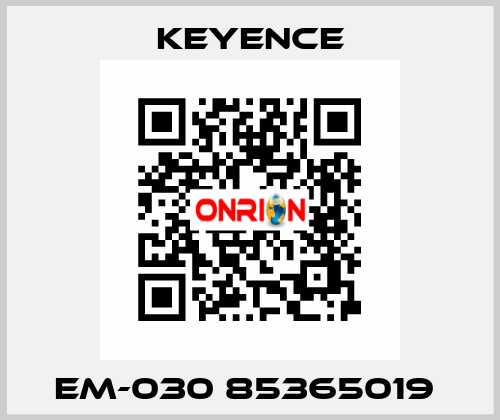 EM-030 85365019  Keyence