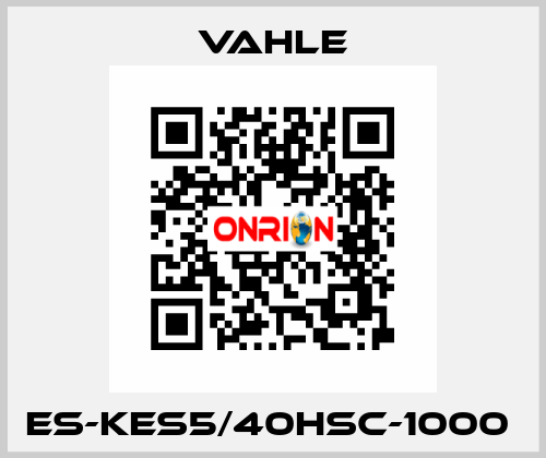 ES-KES5/40HSC-1000  Vahle