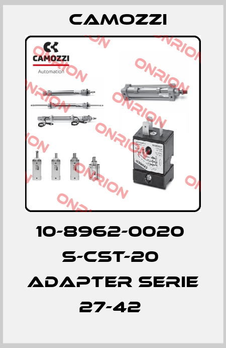 10-8962-0020  S-CST-20  ADAPTER SERIE 27-42  Camozzi