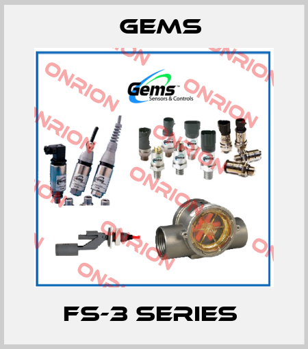 FS-3 SERIES  Gems