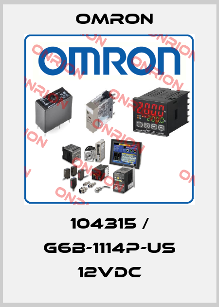 104315 / G6B-1114P-US 12VDC Omron