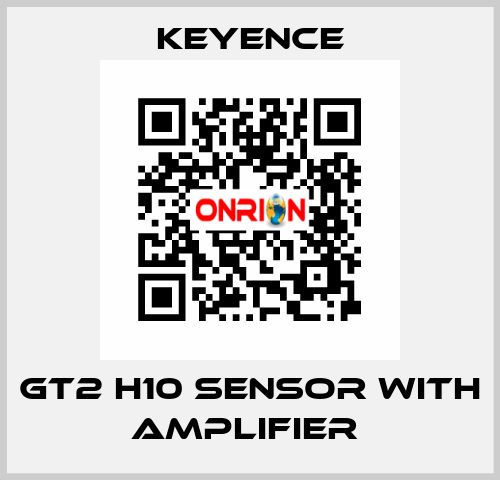 GT2 H10 SENSOR WITH AMPLIFIER  Keyence